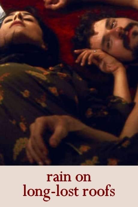 Rain on Long-Lost Roofs